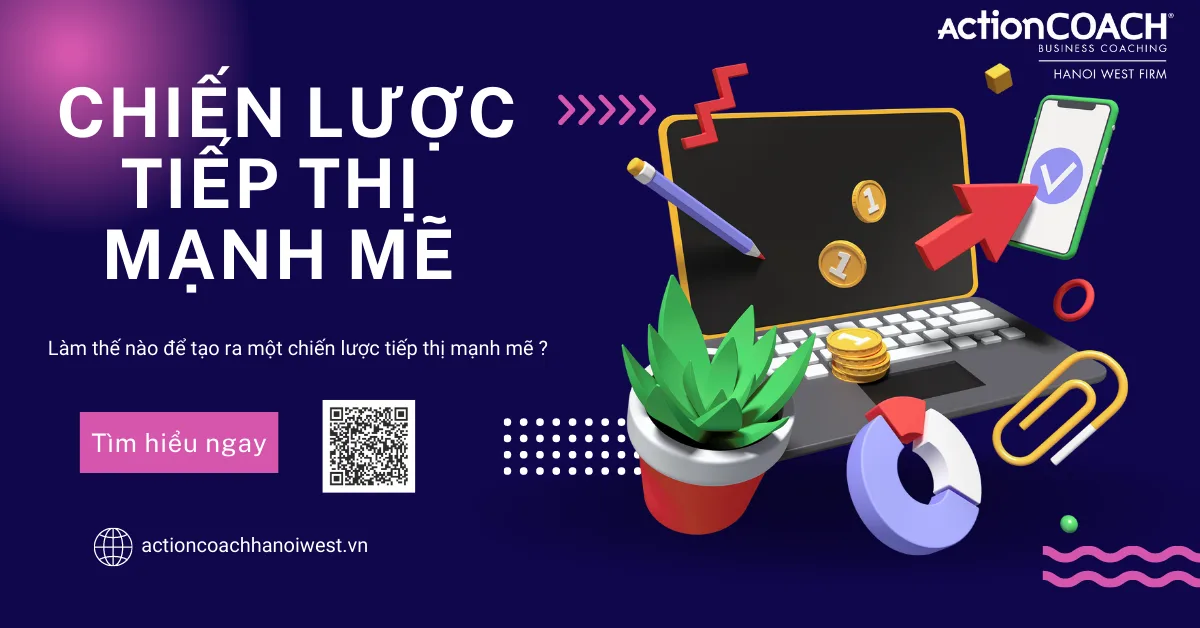 Làm thế nào để tạo ra một chiến lược tiếp thị mạnh mẽ